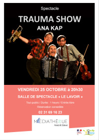 "Le Lavoir"  présente : Ana Kap "Trauma Show"